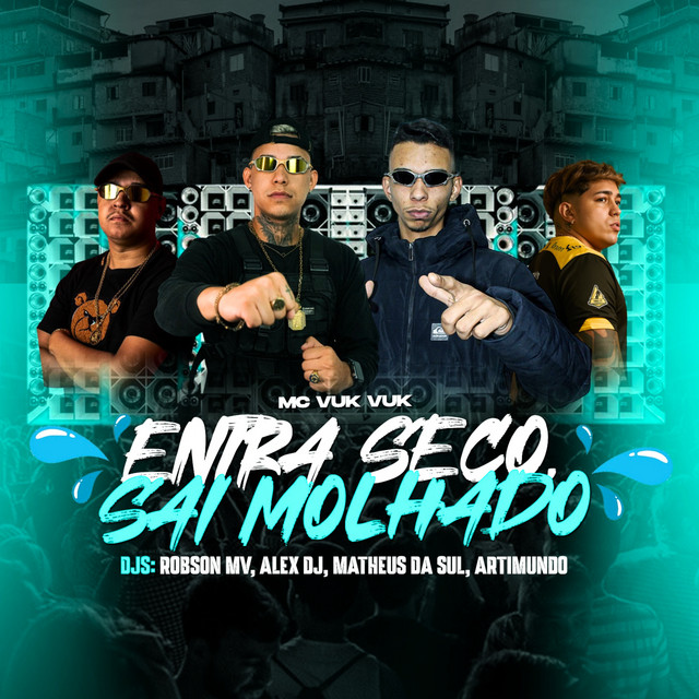 Entra Seco Sai Molhado