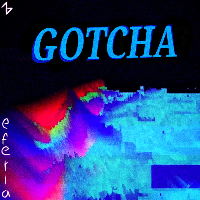 GOTCHA - Remix - song and lyrics by eferia, Schtewee | Spotify