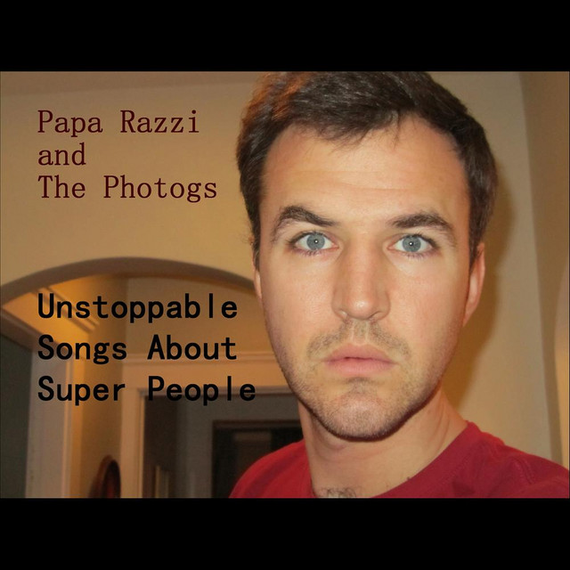 Unstoppable Songs About Super People cover art