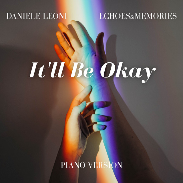 It'll Be Okay (Piano Version) - Single by Daniele Leoni | Spotify