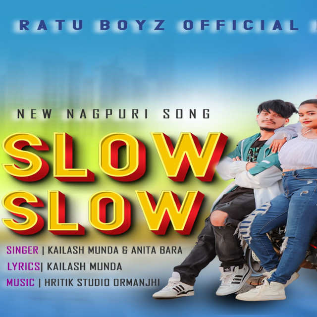 Slow Slow - Nagpuri