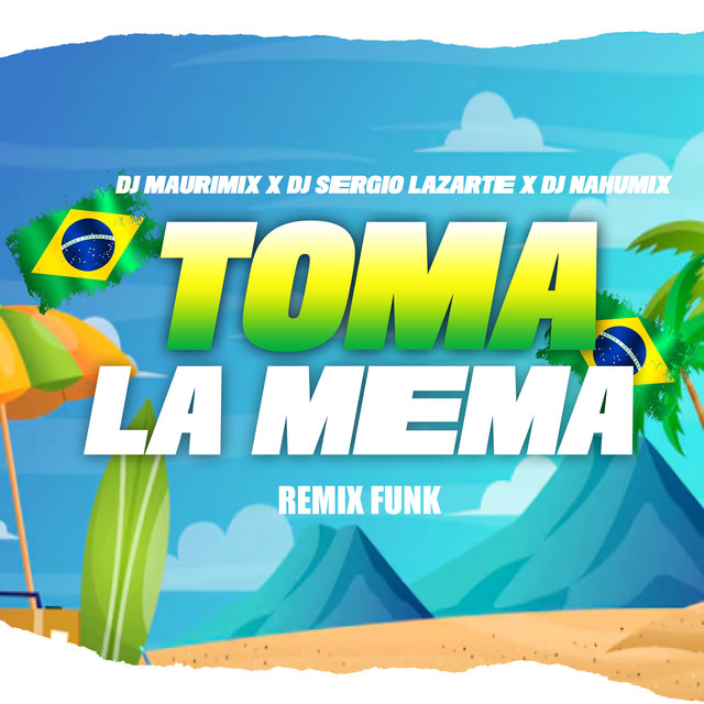 Toma La Mema - Remix