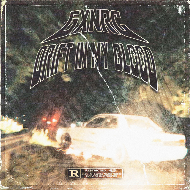 Обкладинка: DRIFT IN MY BLOOD — GXNRC