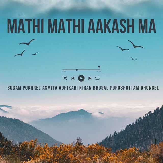Mathi Mathi Aakash Ma - Single by Kiran Bhusal | Spotify