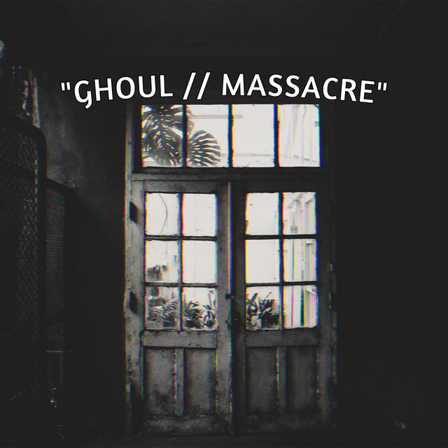 GHOUL // MASSACRE cover art
