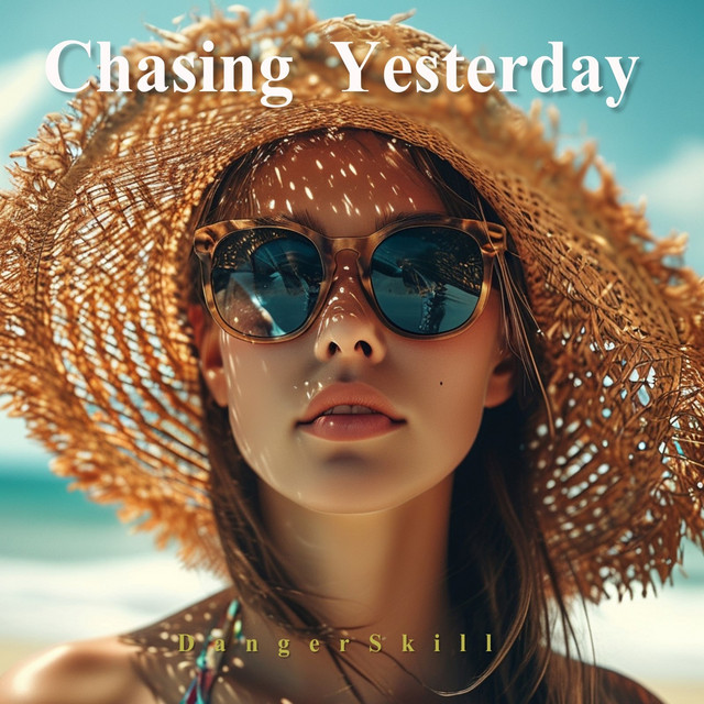 Обкладинка: Chasing Yesterday — DangerSkill