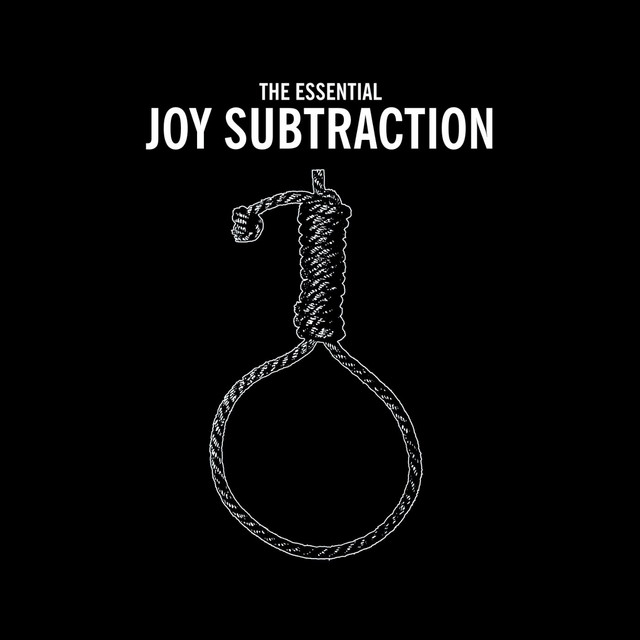 Joy Subtraction