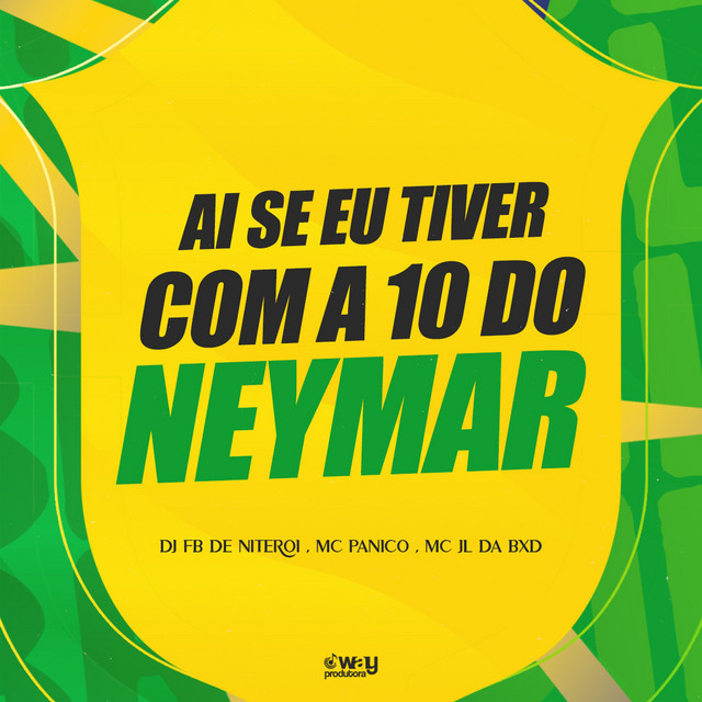 Ai Se Eu Tiver Com a 10 do Neymar