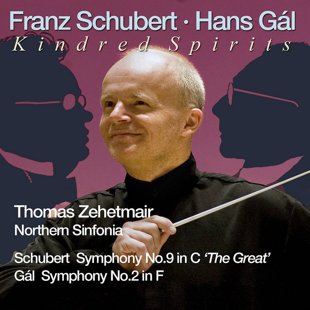 Schubert: Symphony No. 9 • Hans Gál: Symphony No. 2
