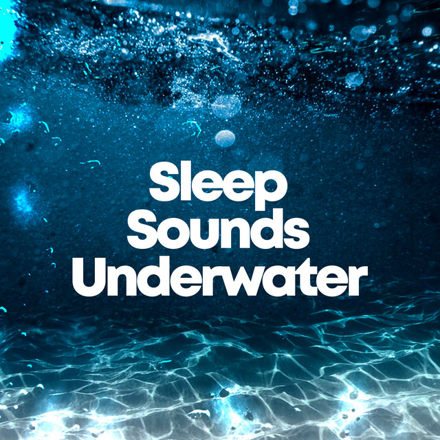 Sleep Sounds Underwater ! ! ! ! - Album by Underwater Deep Sleep White ...