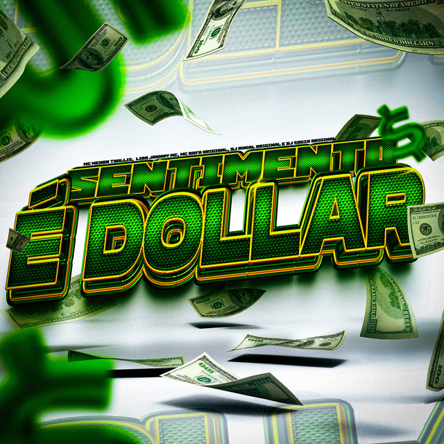 DJ Rugal Original, DJ Souza Original, Lira Johnny Mc, MC Rafa Original, Mc Menor Thalis – Sentimento É Dollar