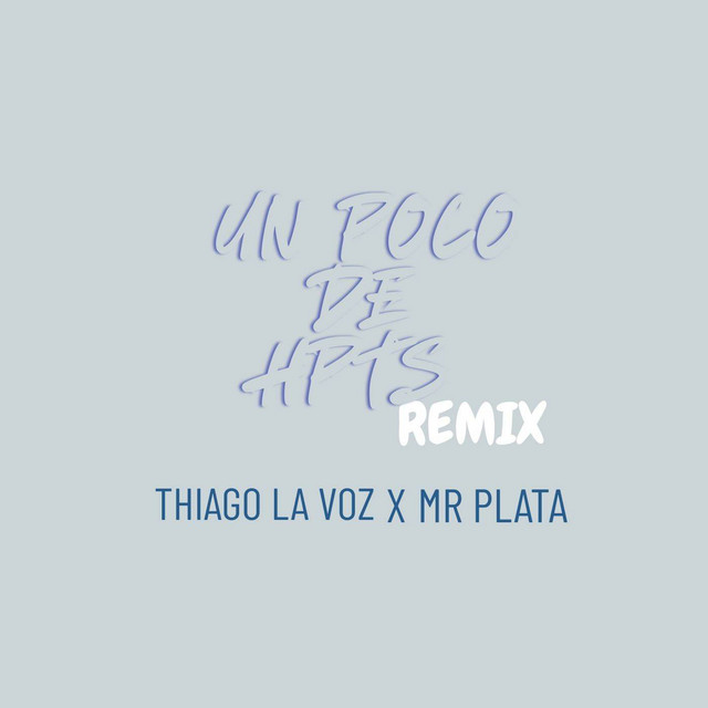 Un Poco De Hpts (Remix)