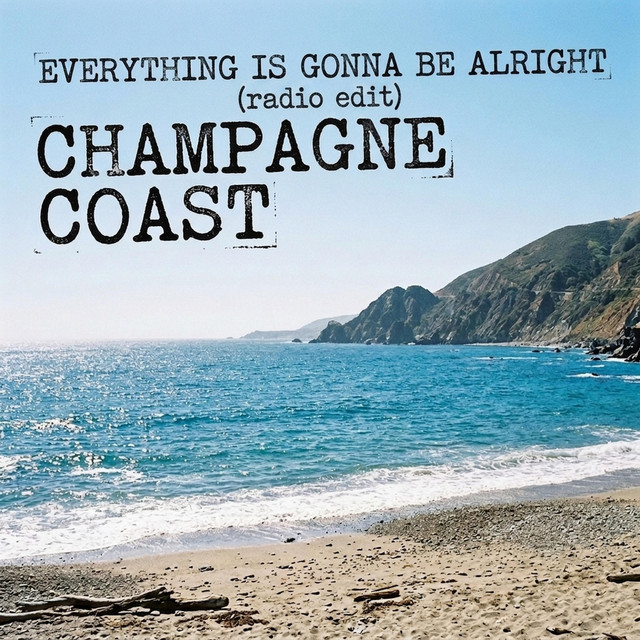 Everything Is Gonna Be Alright - Radio Edit