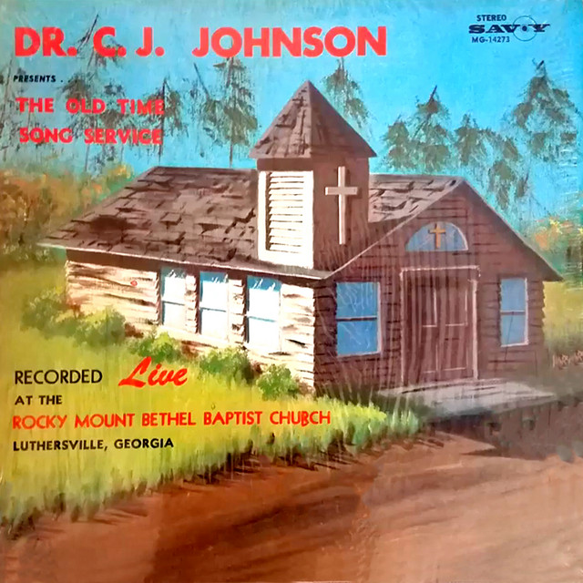 The Old Time Song Service: Rocky Mount Bethel Baptist Church