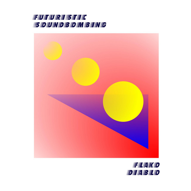 Futuristic Soundbombing: An Avant-Garde Perspective cover art
