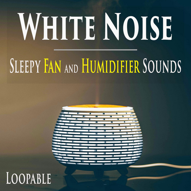 White Noise: Sleepy Fan and Humidifier Sounds (Loopable) cover art