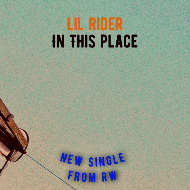 In This Place - Single by Lil Rider | Spotify