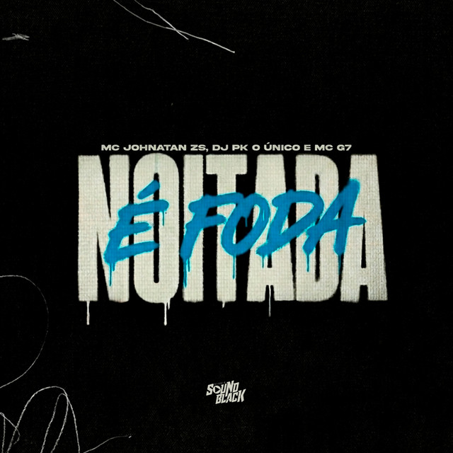 Noitada é Foda