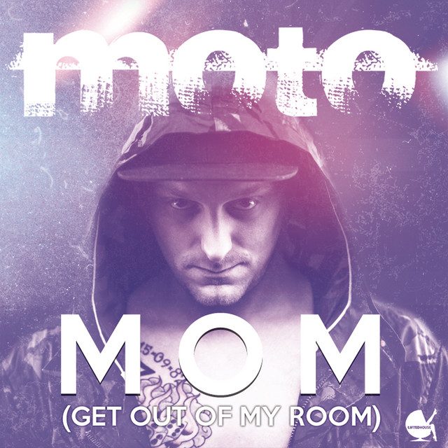 Mom (Get Out Of My Room) - Original Mix
