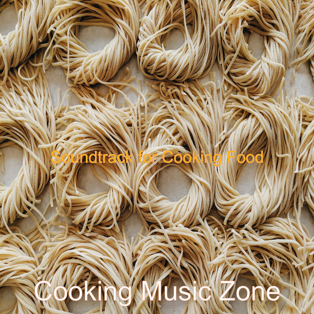 Cooking Music Zone | Spotify