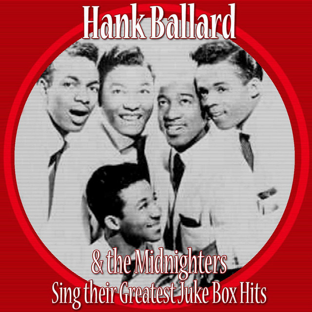 洋楽 Hank Ballard Greatest Juke Box Hits Get It - song and lyrics by Hank Ballard, The Midnighters | Spotify