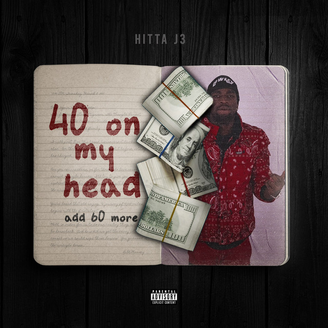 40 on My Head - Single by Hitta J3 | Spotify