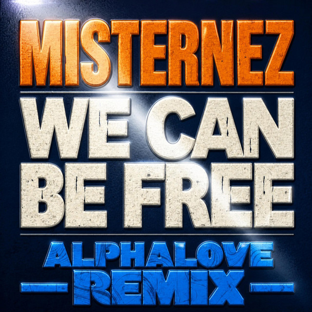 We Can Be Free - Alphalove Remix