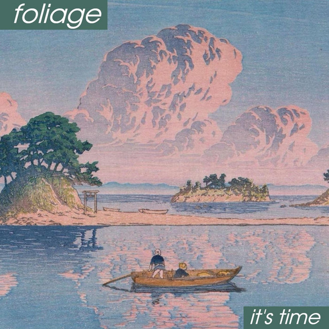 it-s-time-song-and-lyrics-by-foliage-spotify