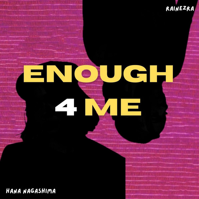 Enough 4 Me