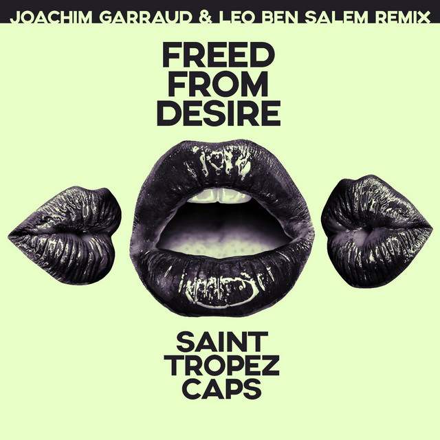 Freed From Desire (Joachim Garraud & Leo Ben Salem Remix Edit)