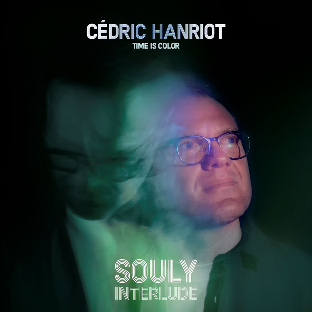 Souly Interlude - Time Is Color - song and lyrics by Cédric Hanriot ...