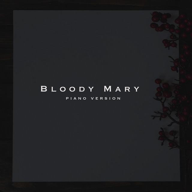 Обкладинка: Bloody Mary - Piano Version — Clavier