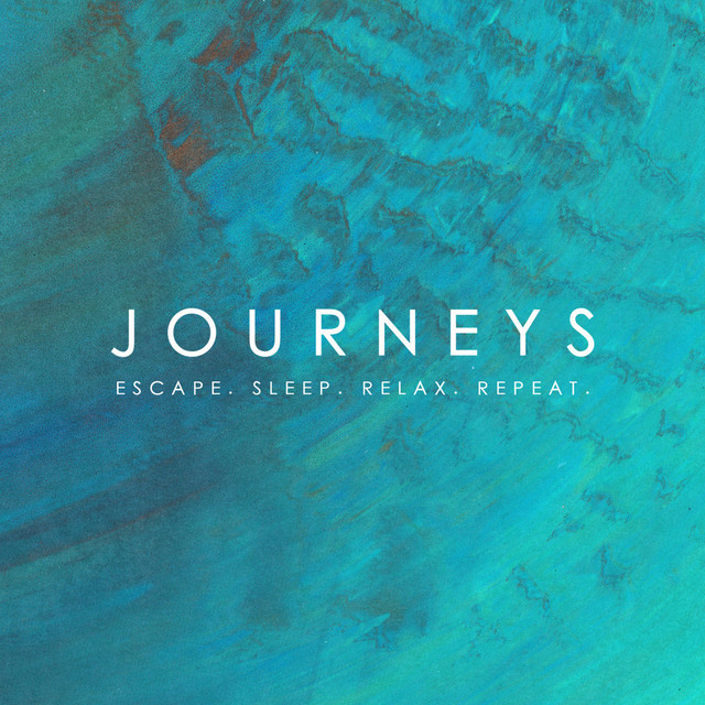 Journeys - Escape. Sleep. Relax. Repeat. cover art