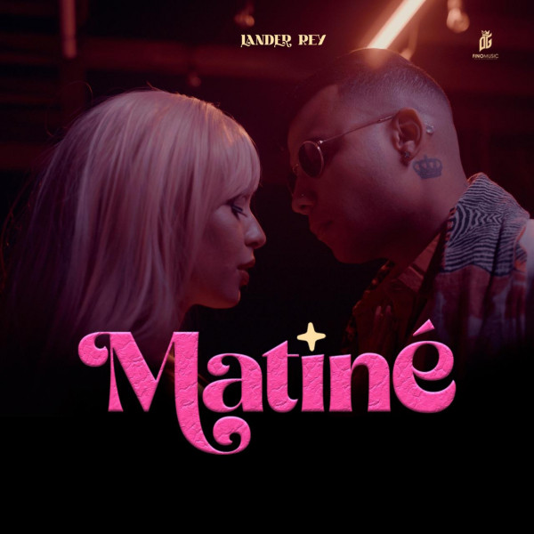 Matiné - Single by Lander Rey | Spotify