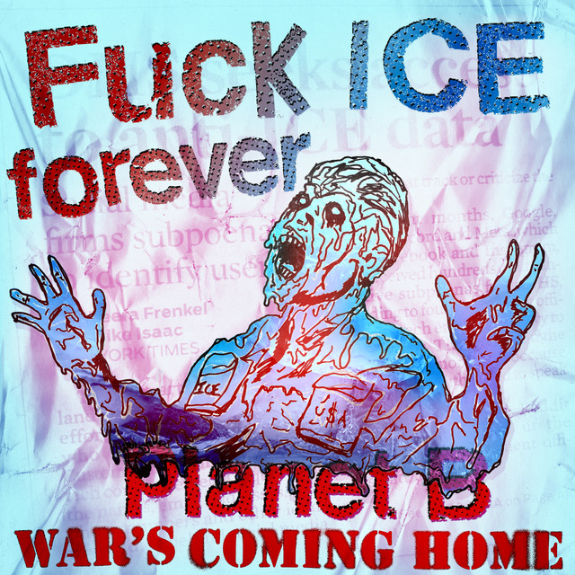 War's Coming Home - Fuck ICE Forever cover
