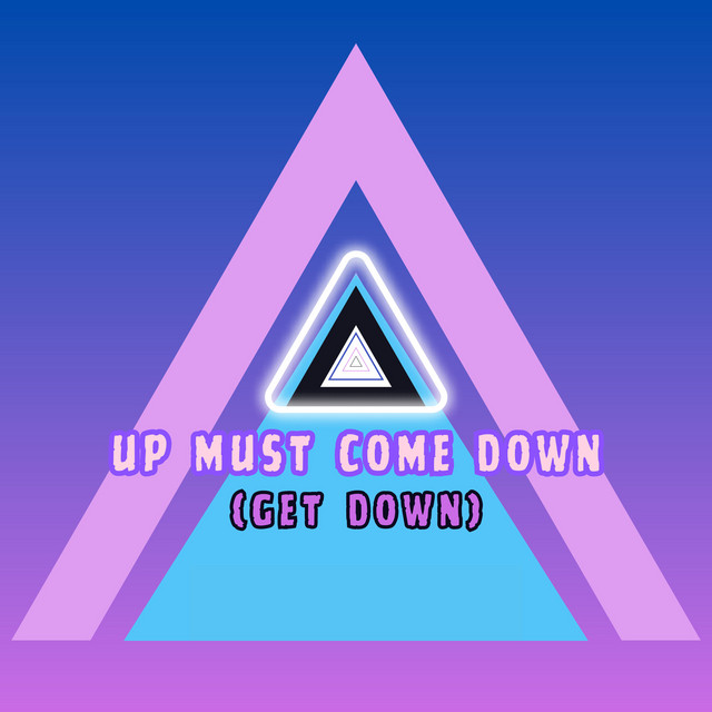 Up Must Come Down (Get Down) cover