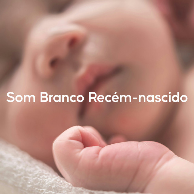 Som Branco Recém-nascido