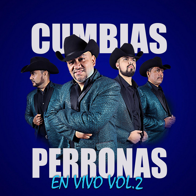 Cumbias Perronas En Vivo, Vol. 2 (En vivo)