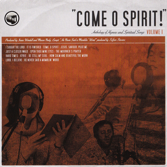 Come O Spirit!: Anthology of Hymns & Spiritual Songs, vol. 1 cover art