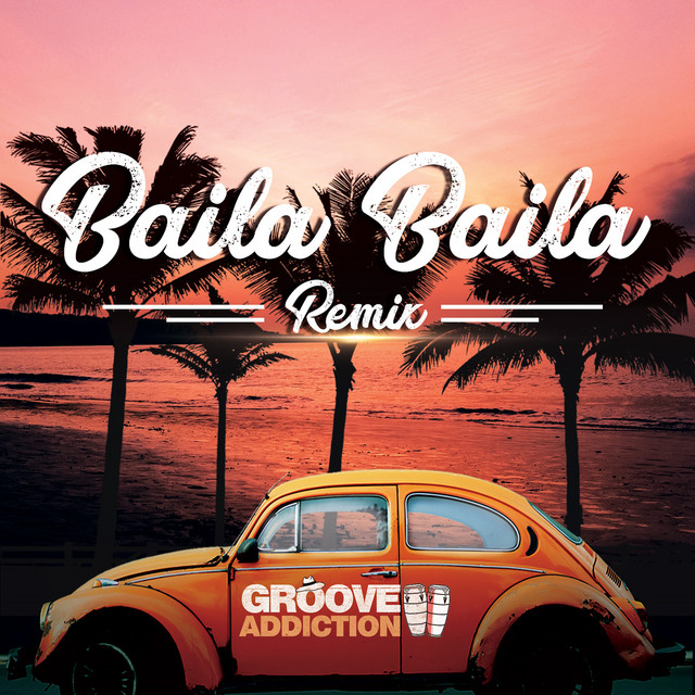 Baila Baila - Original Remix