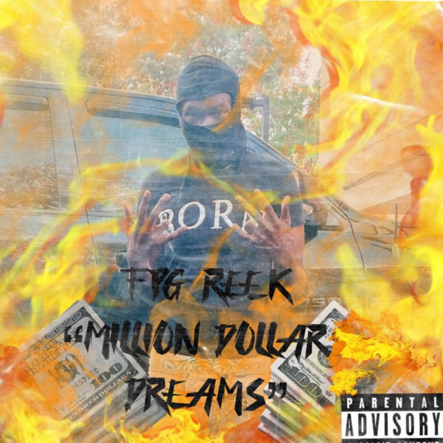 Million Dollar Dreams - Single by FPG Reek | Spotify