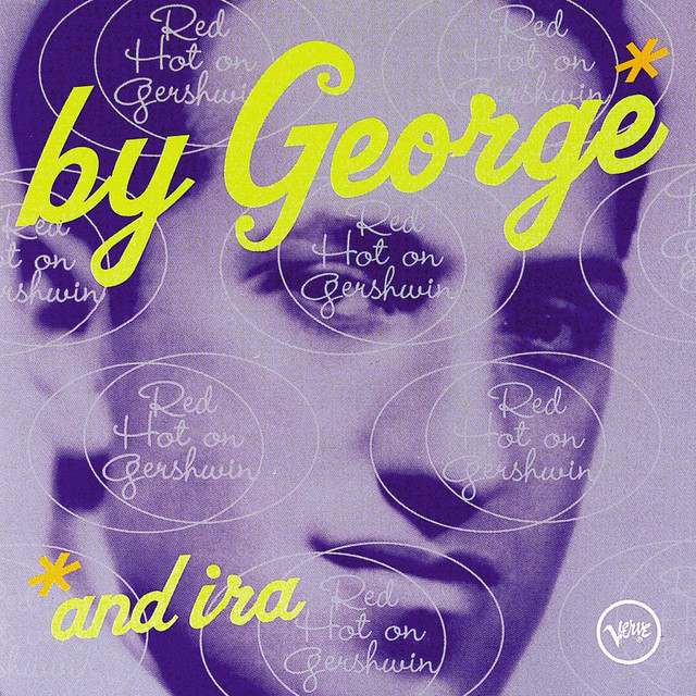 By George And Ira Red Hot On Gershwin - Compilation by Various