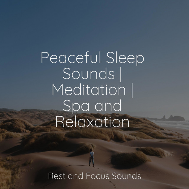Peaceful Sleep Sounds | Meditation | Spa and Relaxation - Album by ...