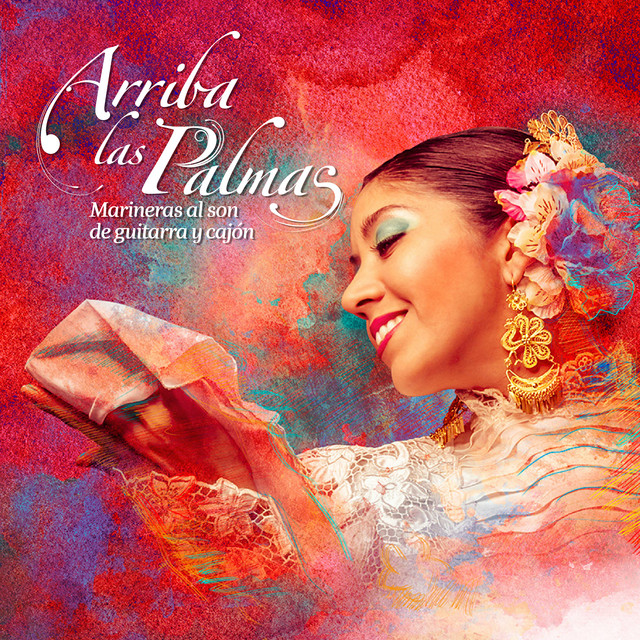 Arriba las Palmas, Marineras al Son de Guitarra y Cajón, Vol.3 by Ana Alayo album cover