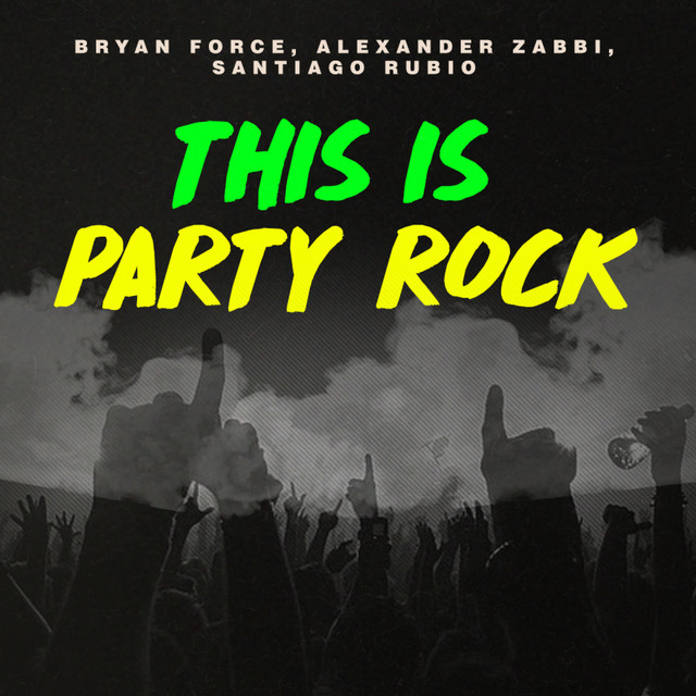 This Is Party Rock - Original Mix