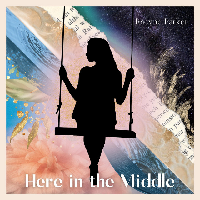 Here in the Middle - Single by Racyne Parker | Spotify
