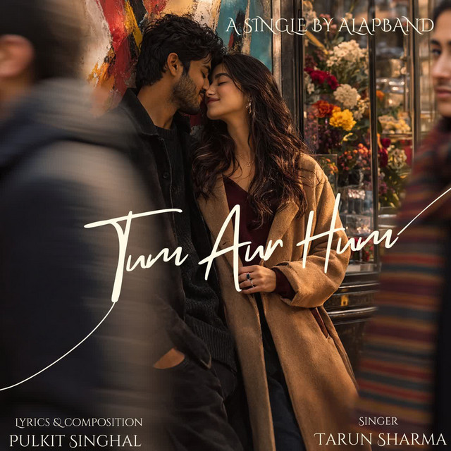 Tum Aur Hum