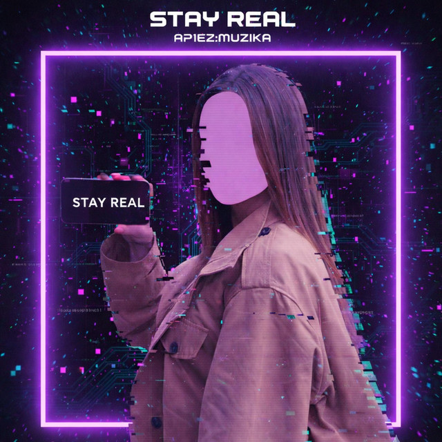 Stay Real