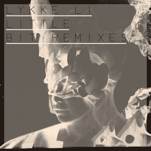 Little Bit Remix EP - EP by Lykke Li | Spotify