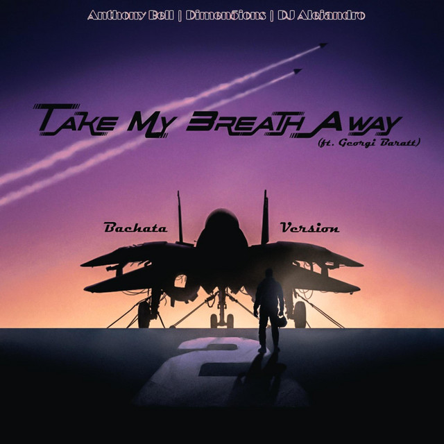 Take My Breath Away - Bachata Version